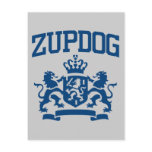 Zupdog? What's Zupdog?  Exactly. Post Cards