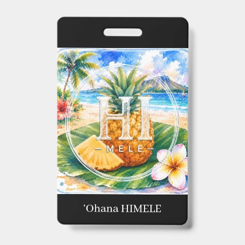 ʻOhana HIMELE Name Badge Pineapple