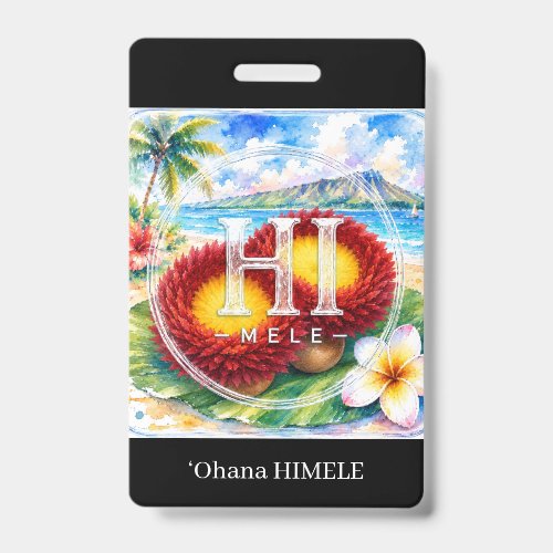 ʻOhana HIMELE Name Badge ‘Ulī’ulī