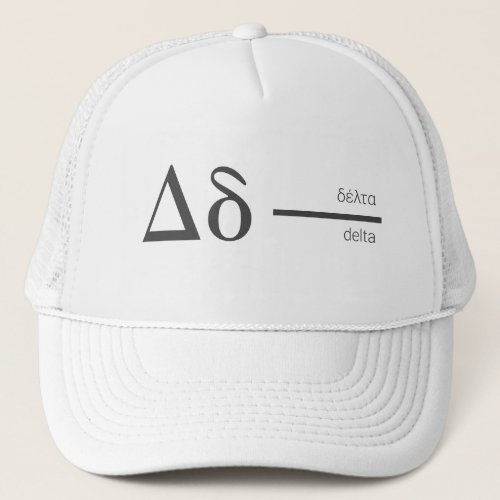 Î _ ÎÏÎµÎµÎº ÎÎµÏÏÎµÏ ÎÎÎÏÎ _ Greek Letter Delta Trucker Hat