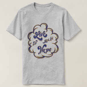 Ω VAPE Shirt Live and Let Vape VapeGoat™