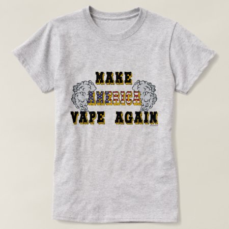 Ω VAPE Shirt | Make America Vape Again Shirt VapeGoat™