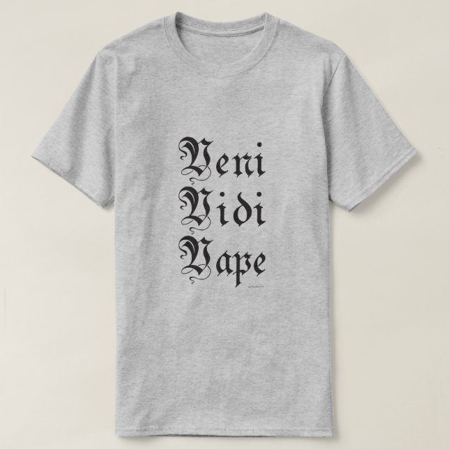 Ω VAPE Shirt | Veni Vidi Vape  |  VapeGoat™ (Design Front)