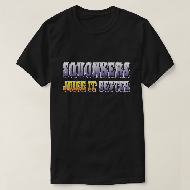 Ω VAPEShirt | Squonkers Juice it Better  VapeGoat™ T-Shirt (Design Front)