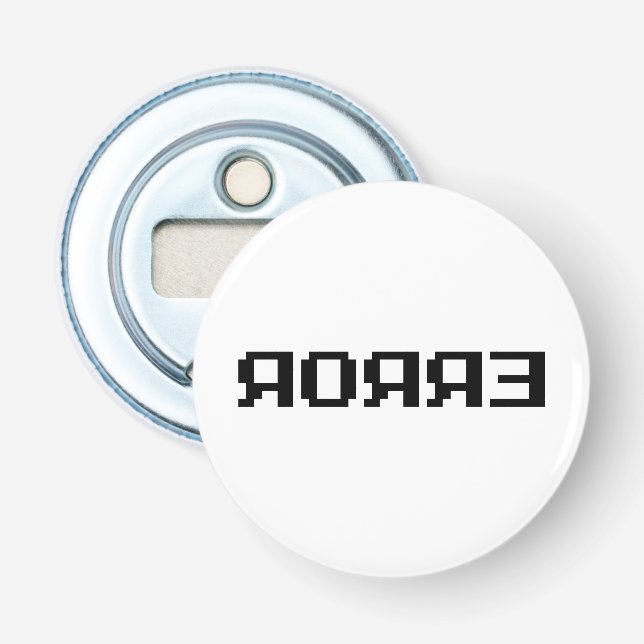 ЯOЯЯƎ | ERROR BOTTLE OPENER (Front)