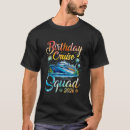 Search for birthday squad tshirts Cruise ship