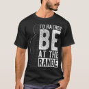 Search for shooting range tshirts Target practice