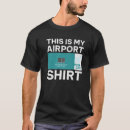 Search for funny airport tshirts This