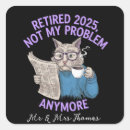 Search for funny retirement quotes stickers Not my problem anymore