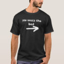 Search for wet bed tshirts Funny