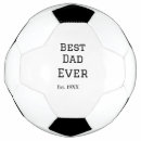 Search for father soccer balls Best dad ever
