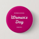Search for international womens day buttons March 8