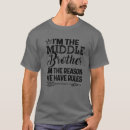 Search for middle brother tshirts Youngest