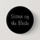 Search for sister of the bride buttons Black