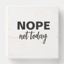 Search for nope signs Nope not today
