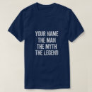 Search for the man the myth the legend tshirts Grandpa