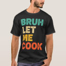 Search for sayings tshirts Quotes
