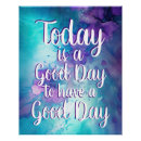 Search for today is a good day posters Positivity