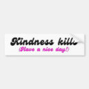 Search for have a nice day bumper stickers Funny