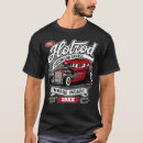 Search for hot rod tshirts classic car