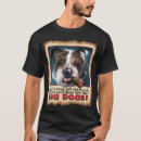 Search for big dog tshirts Humorous