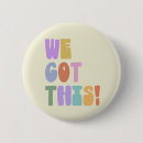 Search for inspirational quote buttons Words of encouragement
