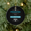 Search for big brother ornaments Promoted to brother