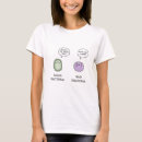 Search for funny science tshirts Bacteria