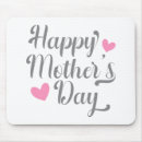 Search for mothers day mousepads Mom