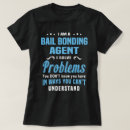 Search for bail bonds tshirts Profession