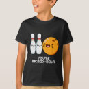 Search for funny sports saying kids tshirts Bowling team