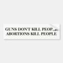 Search for if guns kill people bumper stickers Pro life
