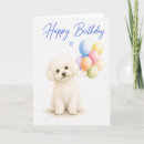 Search for bichon frise birthday cards Dog lover