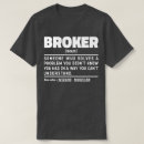 Search for mortgage tshirts Broker