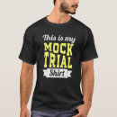 Search for mock trial tshirts Don't