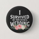 Search for sister of the bride buttons Engagement