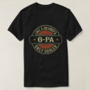 Search for g pa tshirts Grandpa