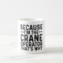Search for crane operator gifts Sarcastic