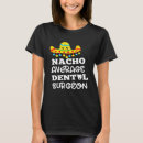 Search for oral surgeon tshirts Design