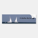 Search for boat bumper stickers I'd rather be sailing