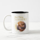 Search for good morning sunshine mugs Fun