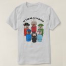 Search for it takes a village tshirts Funny