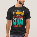 Search for i get my attitude from tshirts Funny