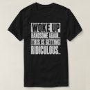 Search for woke tshirts Sarcastic humor