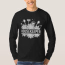 Search for housekeeping tshirts Housekeeper