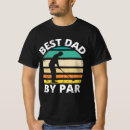 Search for best dad by par tshirts Grandpa