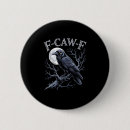 Search for funny adult humor buttons Raven