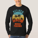 Search for funny music teacher tshirts Retired