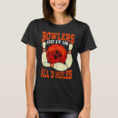 Search for bowling tshirts Bowler