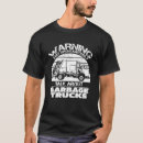 Search for garbage truck tshirts Rig